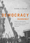 Democracy Burning?