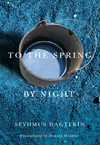 To the Spring, by Night