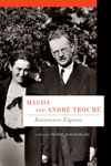 Magda and Andr&eacute; Trocm&eacute;
