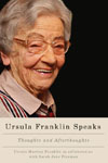 Ursula Franklin Speaks