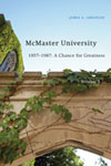 McMaster University, Volume 3: 1957-1987