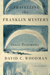 Unravelling the Franklin Mystery, Second Edition