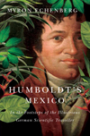 Humboldt&rsquo;s Mexico