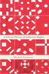 Liberal Theory of Collective Rights, A