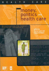 Money, Politics, and Health Care