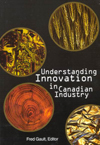Understanding Innovation in Canadian Industry