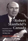 Robert Stanfield&#039;s Canada