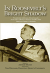In Roosevelt&#039;s Bright Shadow