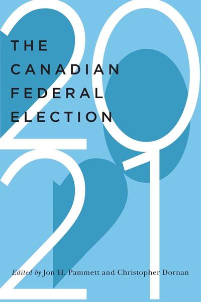 The Canadian Federal Election of 2021