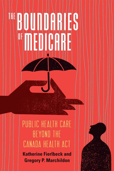 Boundaries of Medicare, The  McGill-Queen's University Press