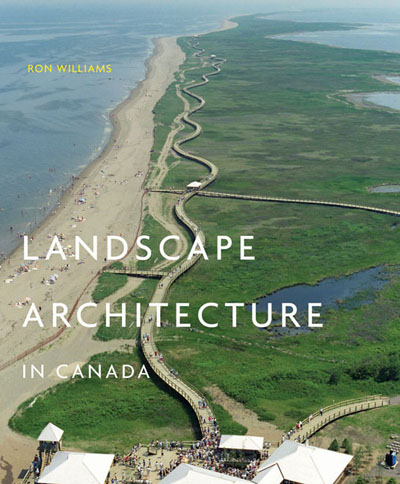Landscape Architecture In Canada, John Williams Landscape Architect